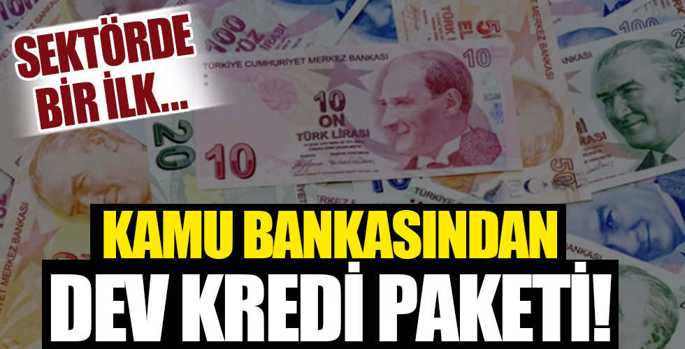 Kamu bankasından dev kredi paketi!