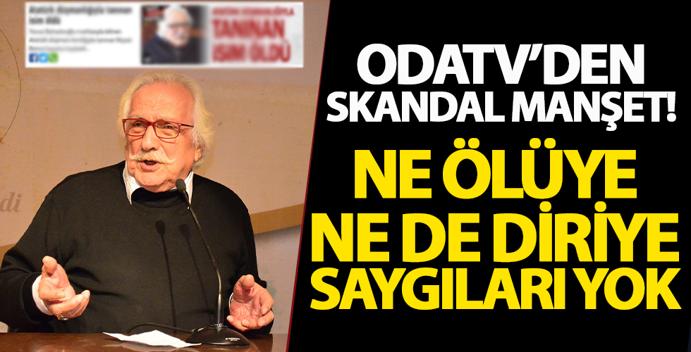 Odatv'den skandal Yavuz Bahadıroğlu manşeti: Atatürk düşmanlığıyla tanınan isim öldü