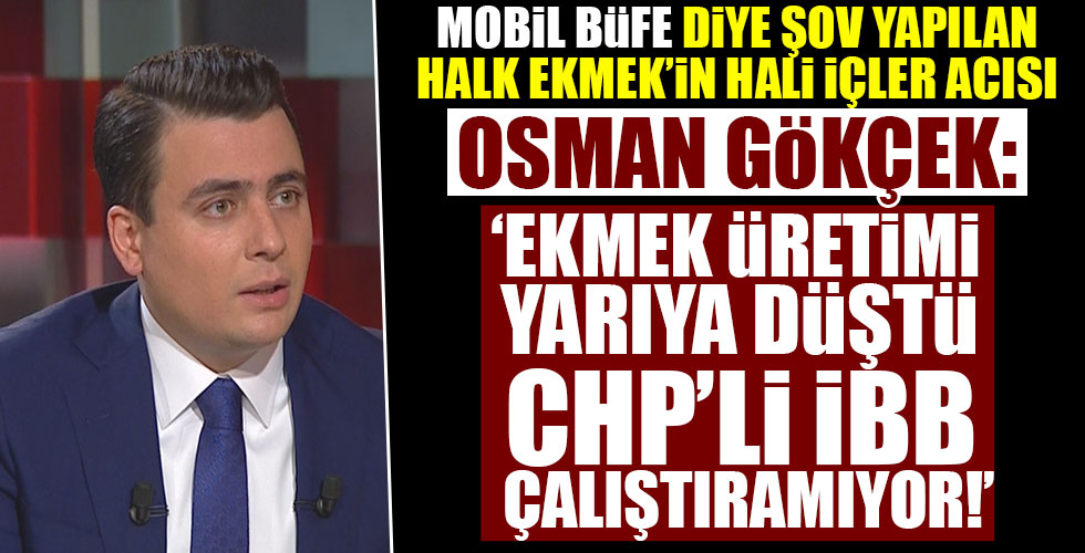 Osman Gökçek: 'İBB'nin algısını gözler önüne serdi!'