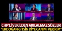 AYTUĞ ATICI - CHP'li Aytuğ Atıcı'dan akılalmaz sözler! 'Erdoğan gitsin diye canımı veririm!'