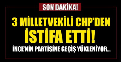 3 milletvekili CHP'den istifa etti