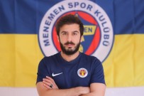 Menemenspor'da Kaptan Taşkın Çalış Ayrıldı Haberi