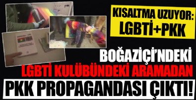 LGBTi+ kulübünde yapılan aramadan PKK propagandası çıktı!