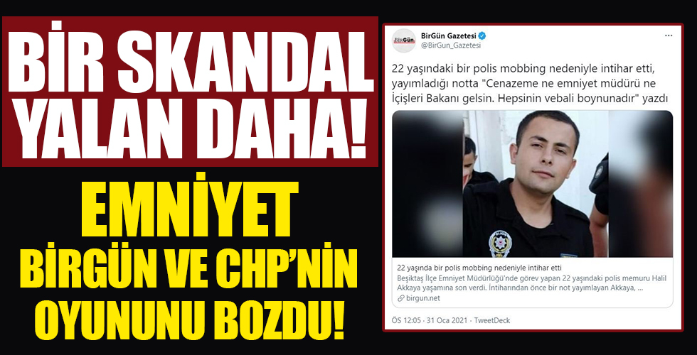 Emniyetten CHP'li Mahmut Tanal ve BirGün Gazetesi'nin 'polis memurunun mobbing nedeniyle intihar etti' iddiasına yalanlama!