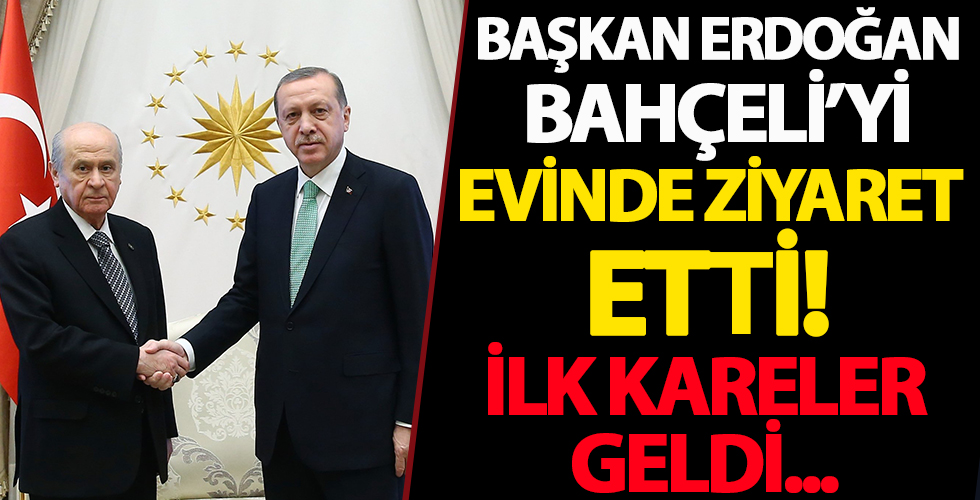 Cumhurbaşkanı Erdoğan, MHP Genel Başkanı Bahçeli'yi ziyaret edİiyor