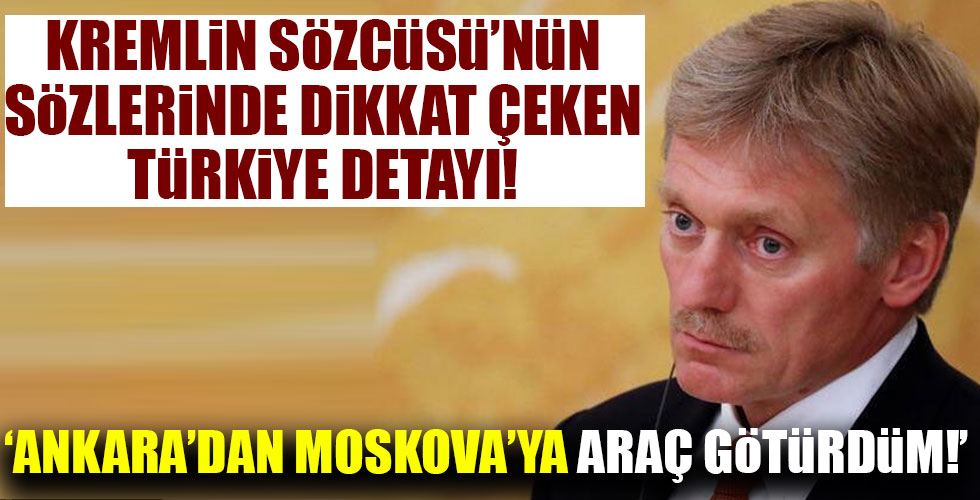 Peskov'dan Türkiye itirafları!