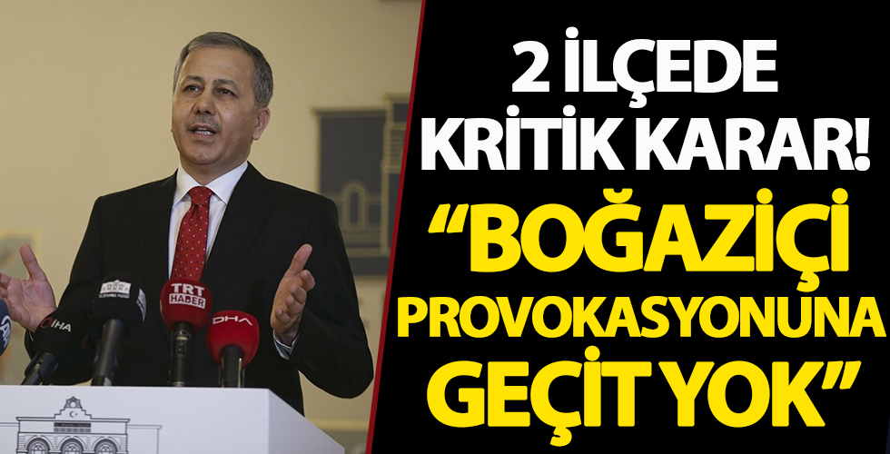 İstanbul Valiliği Boğaziçi Üniversitesi'nde gösteri yapılmasını yasakladı