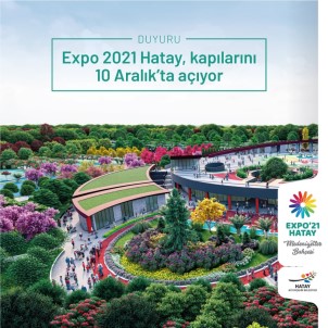 'Expo 2021 Hatay'a Covid-19 Nedeniyle Yeni Tarih