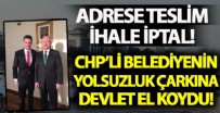 VAHAP SEÇER - CHP'li belediye'de adrese teslim ihale iptal! Devlet yolsuzluk çarkına el koydu!