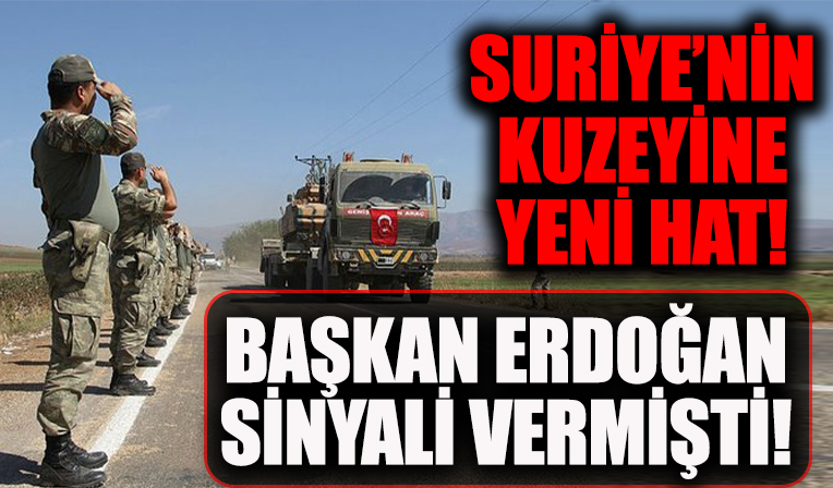 Sinyali Başkan Erdoğan verdi! Suriye'nin kuzeyine yeni hat!