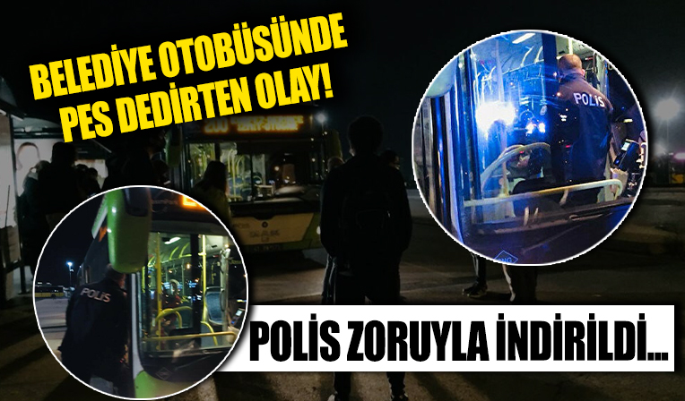 'Pes' dedirten olay: Otobüsten inmeyen koronavirüs hastasını polis indirdi