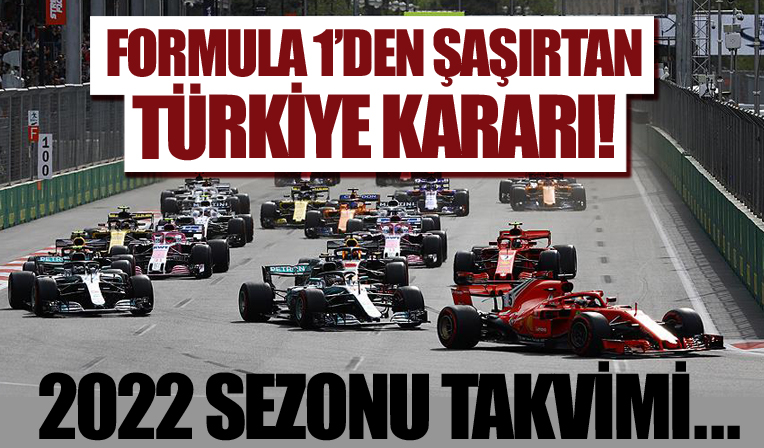 Formula 1'den şaşırtan Türkiye kararı! 2022 sezonu takvimi açıklandı...
