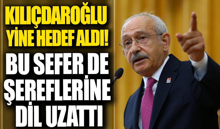 Kılıçdaroğlu yine bürokratları hedef aldı: Şimdi de şereflerine dil uzattı!