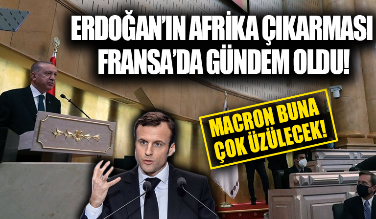 Başkan Erdoğan'ın Afrika ziyareti Fransız basınında geniş yankı uyandırdı! Türk SİHA'larına övgü dolu sözler