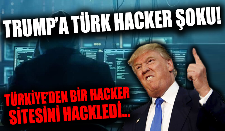 'Türkiye’den bir hacker, Trump’ın sitesinin bir bölümünü hackledi'