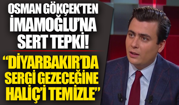 Osman Gökçek'ten çarpıcı açıklamalar!  'Diyarbakır'da sergi gezeceğine Haliç'i temizle'