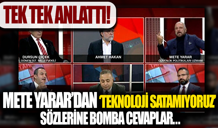 'Türkiye teknoloji satamıyor' diyen Murat Gezici'ye Mete Yarar canlı yayında tek tek anlattı