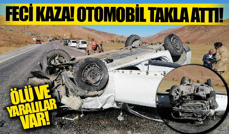 Bitlis'te feci kaza! Otomobil takla attı: Ölü ve yaralılar var