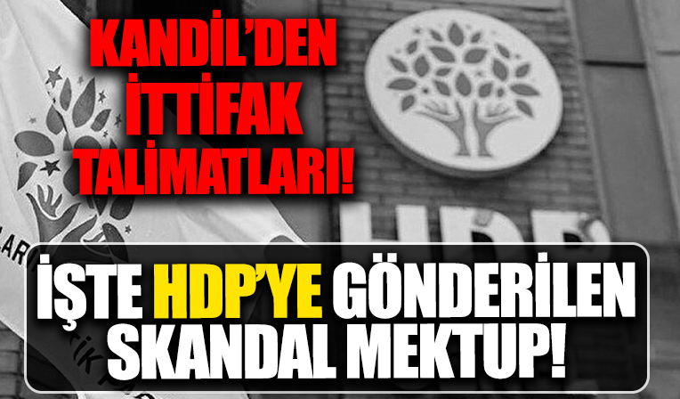 İşte HDP’ye gönderilen mektup: Kandil'den ittifak talimatları