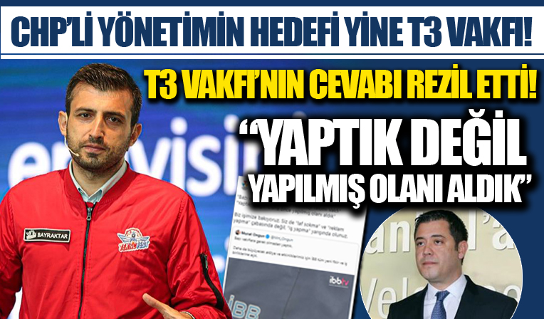CHP'li yönetimin hedefi yine T3 Vakfı!