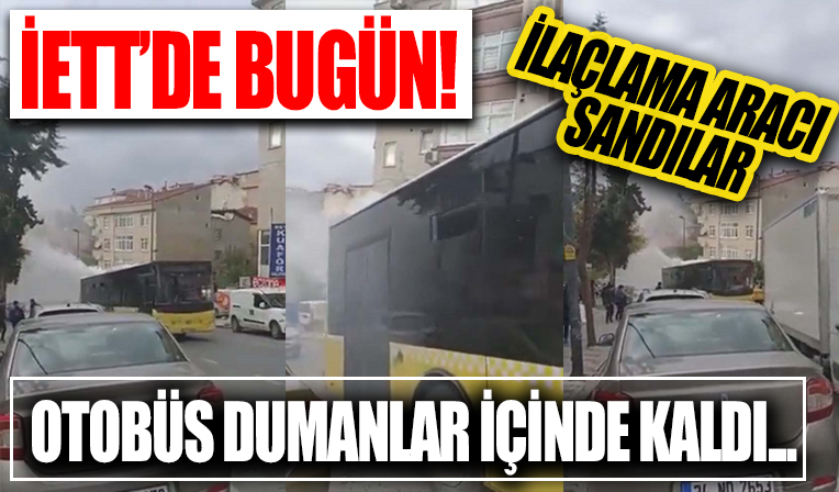 Arızalanan İETT otobüsü dumanlar içinde yola devam etti