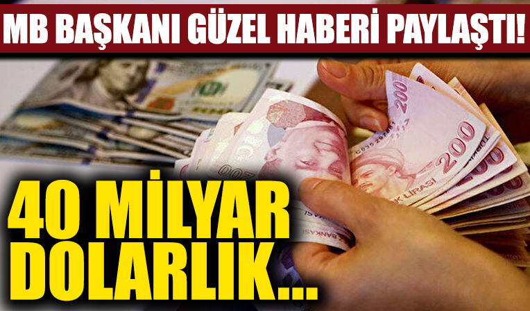 Merkez Bankası Başkanı güzel haberi paylaştı: 40 milyar dolarlık çözülme var