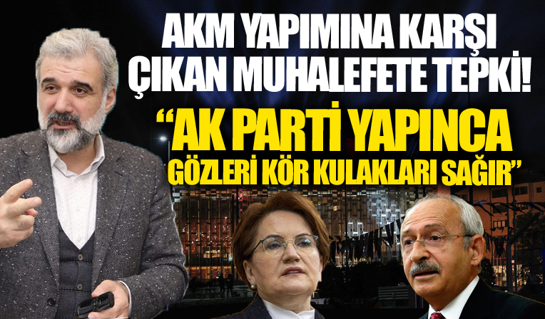 Kabaktepe'den AKM'nin yapımına karşı çıkanlara tepki: AK Parti düşmanlığı gözünüzü kör kulağınızı sağır ediyor