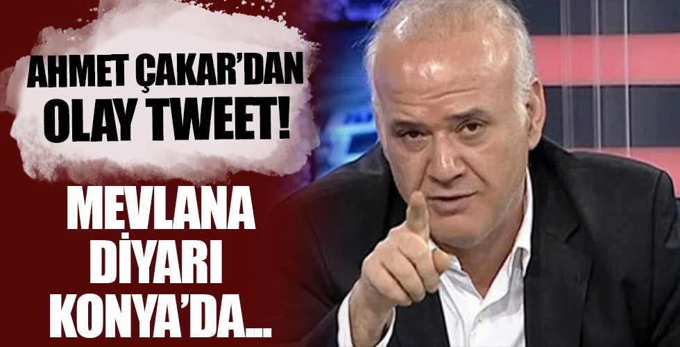 Ahmet Çakar'dan olay Tweet!