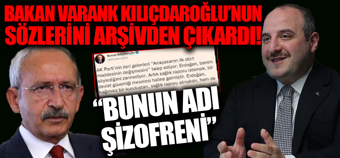 Bakan Varank Kılıçdaroğlu'nun sözlerini arşivden çıkardı: Bunun adı şizofrenidir