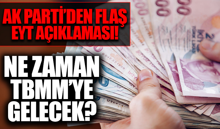 AK Parti'den son dakika EYT açıklaması: Kamuoyu ile paylaşacağız!