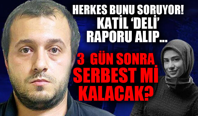 Samuray kılıcı ile Başak Cengiz'i katleden Can Göktuğ Boz'a şimdi ne olacak? Katil ‘deli’ raporu alıp 3 gün sonra serbest mi kalacak?