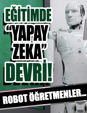 Eğitimde 'robot öğretmenler' de devreye girebilir