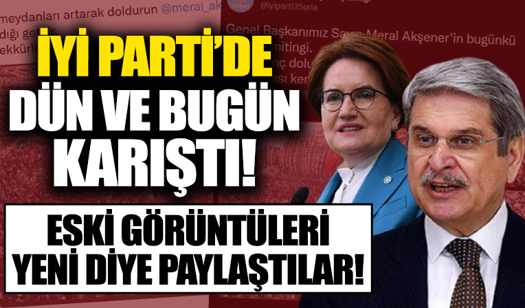 İYİ Parti dününü bugününü karıştırdı: Aytun Çıray üç yıl önceki Kocaeli mitingini 'bugünkü Denizli mitingi' diye paylaştı