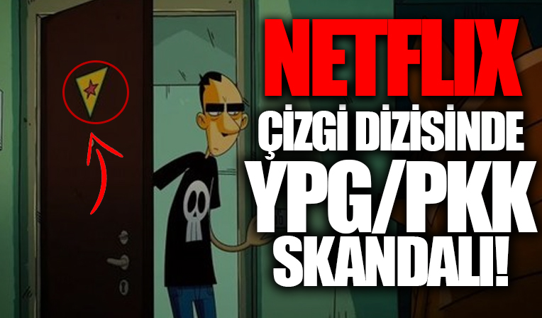 Netflix'te yayınlanan çizgi dizide PKK/YPG skandalı