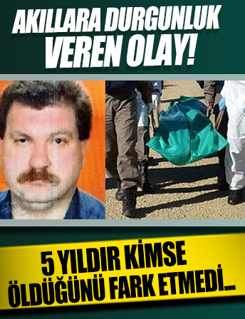 Evinde ölen emekli öğretmenin cesedi 5 yıl sonra fark edildi