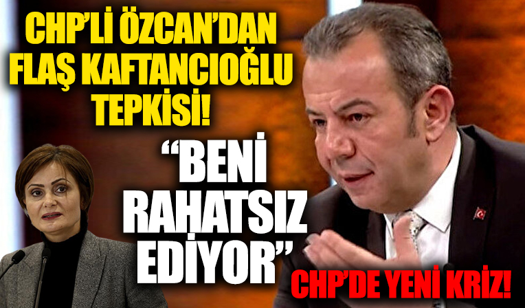 CHP'li Tanju Özcan: Kaftancıoğlu'nun söylemleri beni rahatsız ediyor