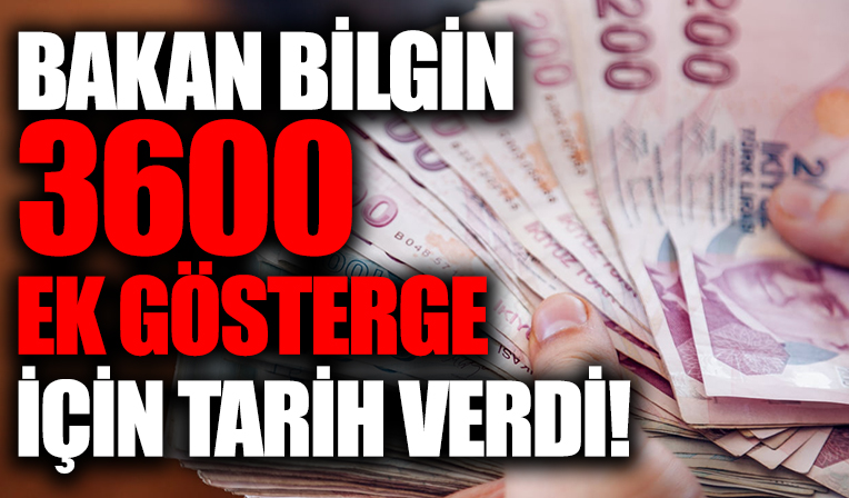 Bakan Bilgin'den 3600 ek gösterge açıklaması: İlk açıklama için tarih verdi