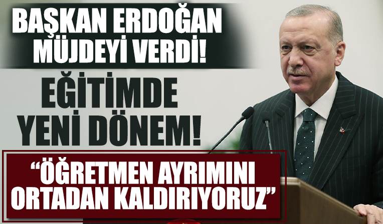 Başkan Erdoğan tek tek duyurdu: Uzman öğretmenler 1000 TL, baş öğretmenler 2 bin TL artış olacak