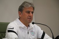 Hamza Hamzaoglu Açiklamasi 'Kendi Sahamizda Etkili Bir Takimiz'