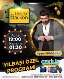 Luxury Balkon'dan Muhtesem Yilbasi Programi