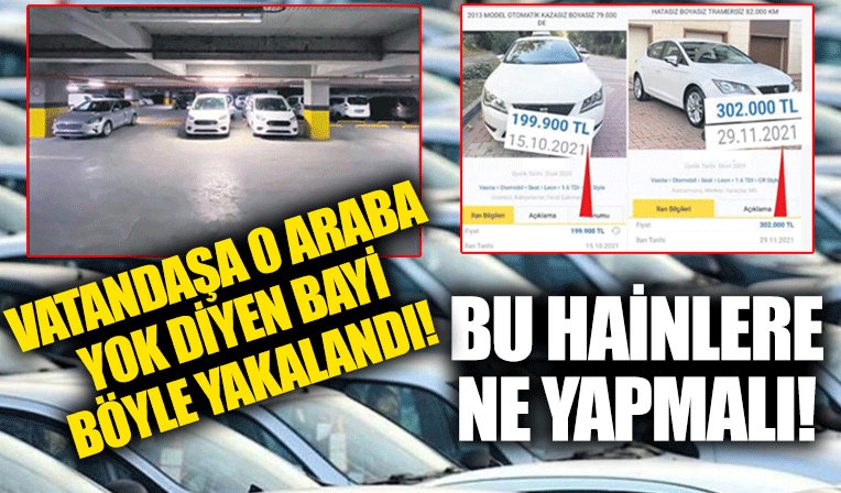Amaçları karaborsa yaratıp vatandaşı mağdur etmek! İstanbul'da sıfır araçları otoparka sakladılar