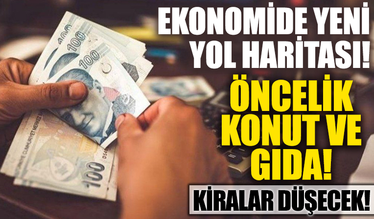 Ekonomide yeni yol haritası: Konut ve gıda için önemli adımlar atılacak!