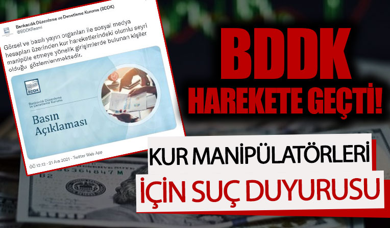 BDDK'dan kur manipülasyonu yapan kişilerle ilgili suç duyurusu