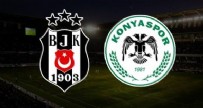 KONYASPOR - Konyaspor-Beşiktaş Maçı Ne Zaman? Konyaspor Beşiktaş Maçı Muhtemel 11’leri