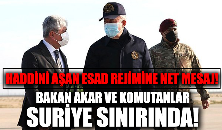 Bakan Hulusi Akar ve komuta kademesi Suriye sınırında