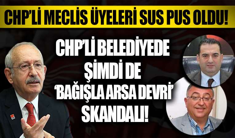 CHP'li meclis üyeleri sus pus oldu! Yalova Belediyesi'nde bu kez de şaibeli arsa devri skandalı