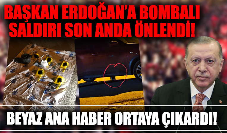 Başkan Erdoğan'ın programına bombalı saldırı son anda önlendi! Beyaz TV Ana Haber ortaya çıkardı!