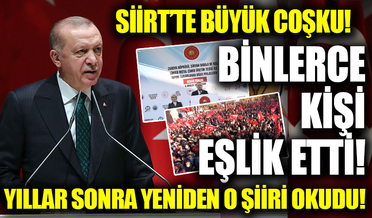 Başkan Erdoğan Siirt'te o şiiri yeniden okudu! Binlerce kişi böyle eşlik etti