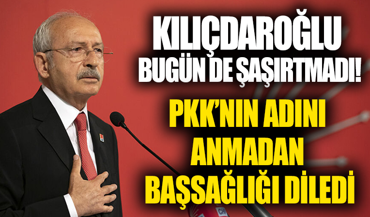 Kılıçdaroğlu'ndan 'PKK'sız' başsağlığı mesajı