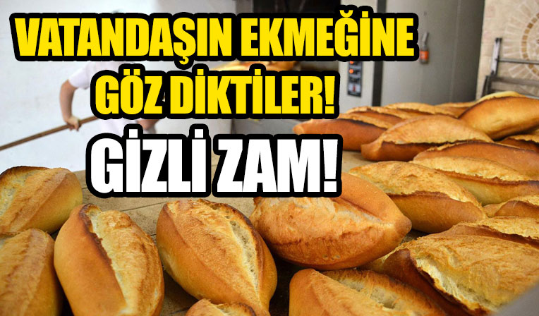 İstanbul'da ekmeğe gizli zam; hem gramajı düşürdüler hem de fiyatı artırdılar